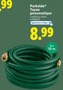 Lidl PARKSIDE Tuyau pneumatique offre