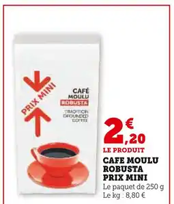 U Express Cafe moulu robusta prix mini offre