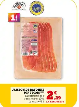 U Express Jambon de Bayonne IGP 9 mois offre