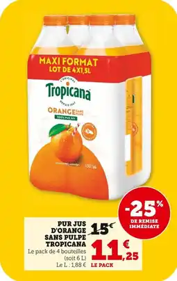 Bi1 Pur jus d'orange sans pulpe tropicana offre