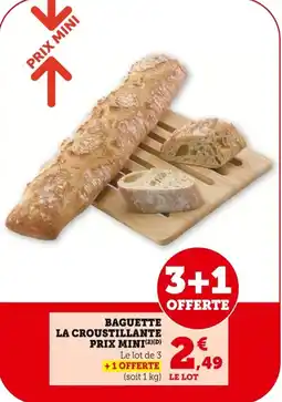 Bi1 Baguette la croustillante prix mini offre