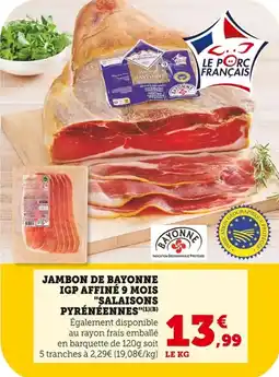 Bi1 Jambon de bayonne igp affiné 9 mois salaisons pyrénéennes offre