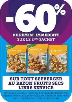 Bi1 Sur tout seeberger au rayon fruits secs libre service offre