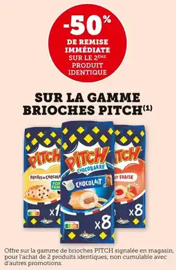 Bi1 Sur la gamme brioches pitch offre