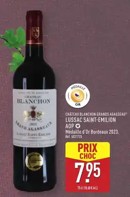 ALDI CHÂTEAU BLANCHON GRANDS AGASSEAU Lussac saint-emilion aop offre