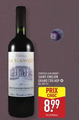 ALDI CHÂTEAU LA BLANQUE Saint-emilion grand cru aop offre