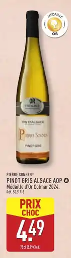 ALDI PIERRE SONNEN Pinot gris alsace aop offre