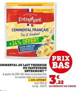 Bi1 Emmental au lait thermise ou pasteurise entremont offre