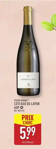 ALDI PIERRE BONNET Coteaux du layon aop offre