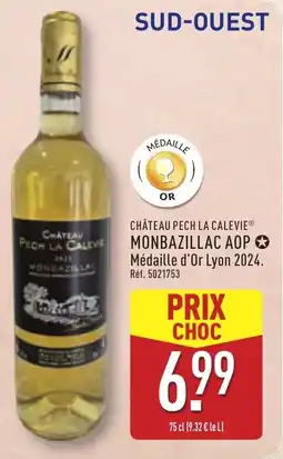 ALDI CHÂTEAU PECH LA CALEVIE Monbazillac Aop offre