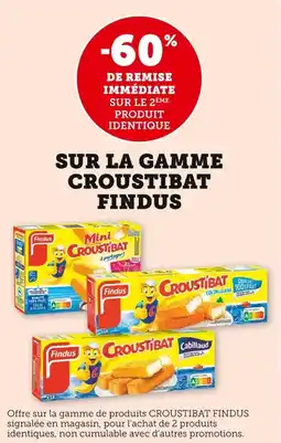 Bi1 Sur la gamme croustibat findus offre