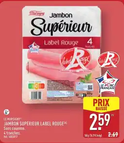 ALDI LE MARSIGNY Jambon supérieur label rouge offre