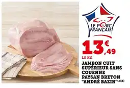 Bi1 Jambon cuit supérieur sans couenne paysan breton andré bazin offre