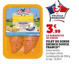 Bi1 Filet de dinde emince douce france offre
