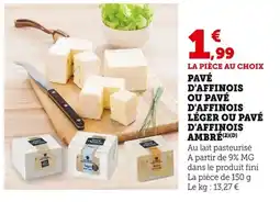 Bi1 Pavé d'affinois ou pavé d'affinois léger ou pavé d'affinois ambré offre