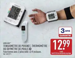 ALDI AMBIANO Tensiomètre de poignet, thermomètre ou oxymètre de pouls offre