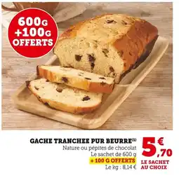 Bi1 Gache tranchee pur beurre offre