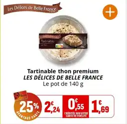Coccinelle Supermarché LES DÉLICES DE BELLE FRANCE Tartinable thon premium offre