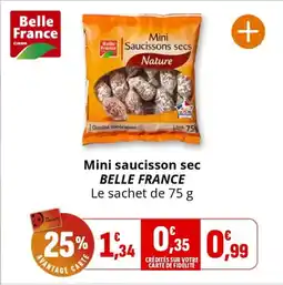 Coccinelle Supermarché BELLE FRANCE Mini saucisson sec offre