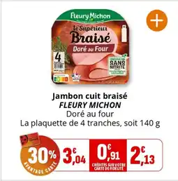 Coccinelle Supermarché FLEURY MICHON Jambon cuit braisé offre