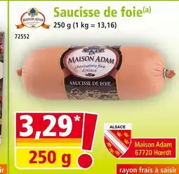 Norma Maison Adam Saucisse de foie offre