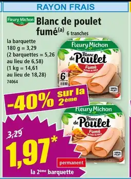 Norma Fleury Michon Blanc de poulet fumé offre