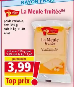 Norma LES RÉGIONS À TABLE La Meule fruitée offre