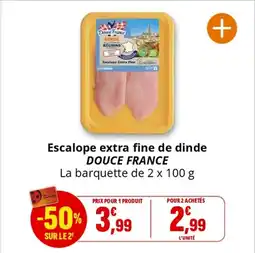 Coccinelle Supermarché DOUCE FRANCE Escalope extra fine de dinde offre