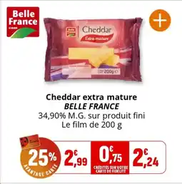 Coccinelle Supermarché BELLE FRANCE Cheddar extra mature offre