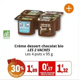 Coccinelle Supermarché LES 2 VACHES Crème dessert chocolat bio offre