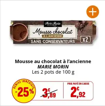 Coccinelle Supermarché MARIE MORIN Mousse au chocolat à l'ancienne offre