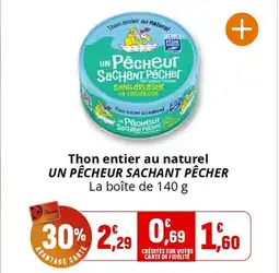 Coccinelle Supermarché Thon entier au naturel un pêcheur sachant pêcher offre