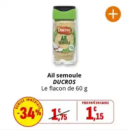 Coccinelle Supermarché DUCROS Ail semoule offre