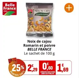 Coccinelle Supermarché BELLE FRANCE Nosix de cajou Romarin et poivre offre