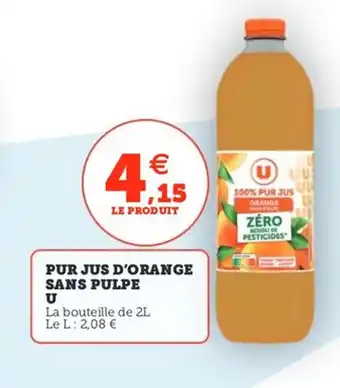 Utile Pur jus d'orange sans pulpe u offre