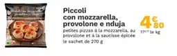 Picard Piccoli con mozzarella, provolone e nduja offre