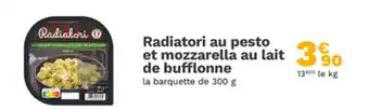 Picard Radiatori au pesto et mozzarella au lait de bufflonne offre