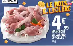E.Leclerc Manchons de canard surgelés(1) offre