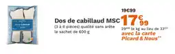 Picard Dos de cabillaud MSC offre