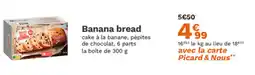 Picard Banana bread offre