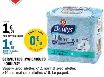 E.Leclerc Serviettes hygieniques doulys offre
