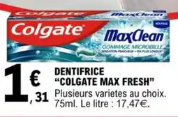 E.Leclerc Dentifrice colgate max fresh offre