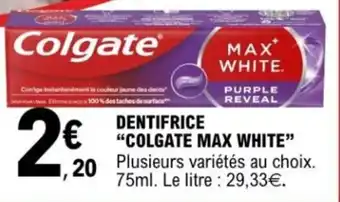 E.Leclerc Dentifrice colgate max white offre