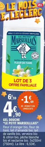 E.Leclerc Gel douche le petit marseilllais offre