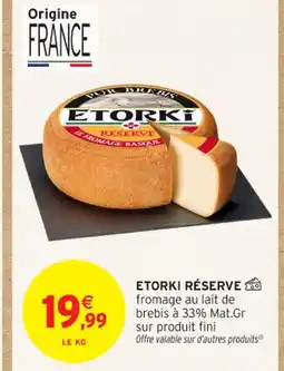Intermarché Contact ETORKI Réserve offre