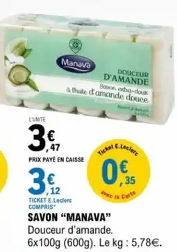 E.Leclerc Savon manava offre