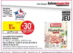 Intermarché Contact MONIQUE RANOU Allumettes fumées offre