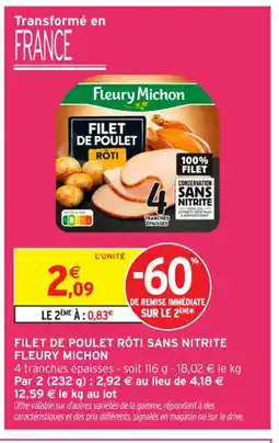 Intermarché Contact FLEURY MICHON Filet de poulet rôti sans nitrite offre