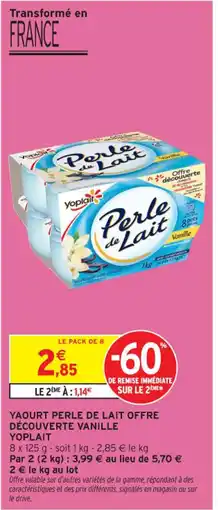 Intermarché Contact YOPLAIT Yaourt perle de lait offre découverte vanille offre