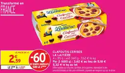 Intermarché Contact LA LAITIÈRE Clafoutis cerises offre